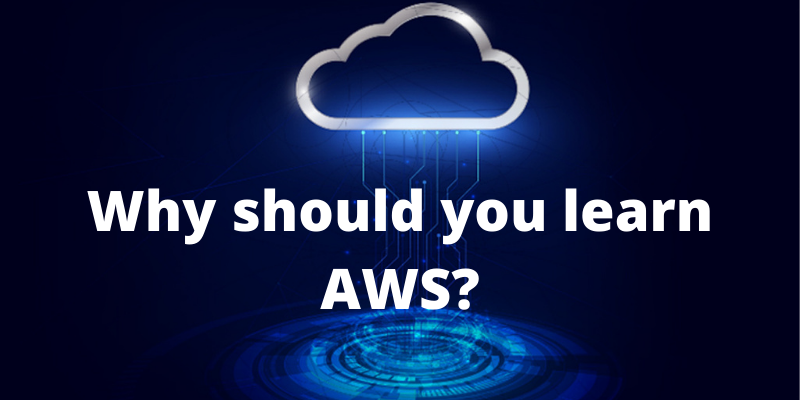 Why Should You Learn Aws And How It Helps To Develop Our Career